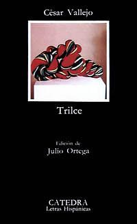 Trilce by César Vallejo