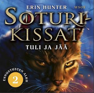 Tuli ja jää by Erin Hunter