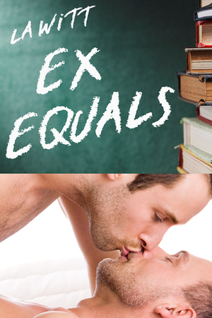 Ex Equals by L.A. Witt