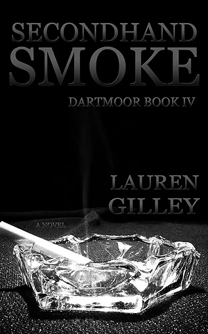 Secondhand Smoke by Lauren Gilley