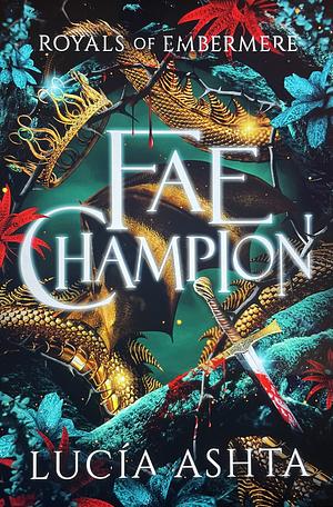 Fae Champion by Lucía Ashta