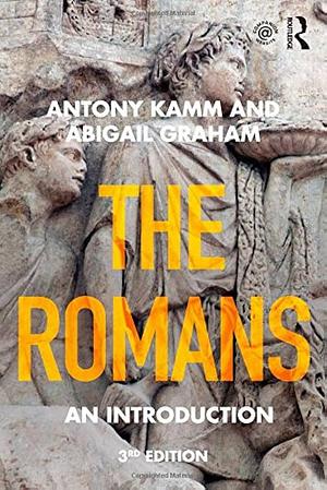 The Romans: An Introduction by Antony Kamm