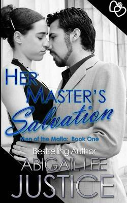 Her Master's Salvation by Abigail Lee Justice