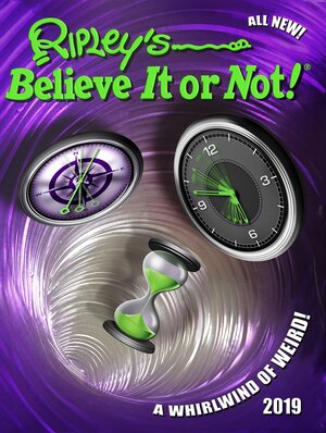 Ripley's Believe It or Not! 2019 by Ripley Entertainment Inc.