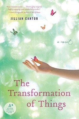 The Transformation of Things by Jillian Cantor