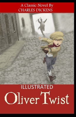 Oliver Twist Illustrated by Charles Dickens