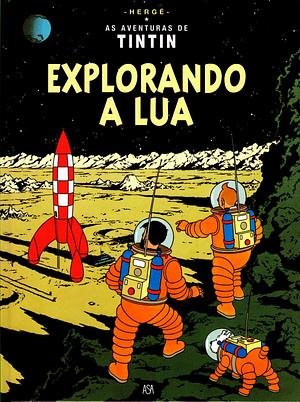 Explorando a Lua by Hergé