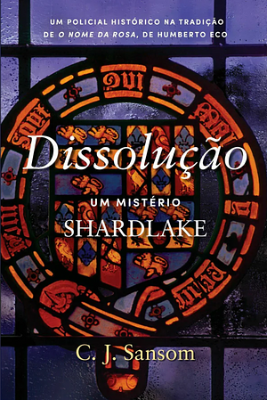 Dissolução by C.J. Sansom