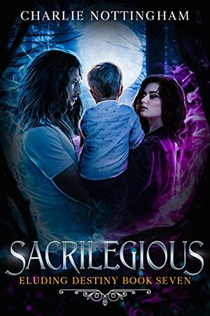 Sacrilegious by Charlie Nottingham