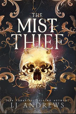 The Mist Thief by LJ Andrews