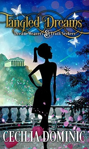 Tangled Dreams: A Dream Weavers & Truth Seekers Book by Holly Atkinson, Cecilia Dominic