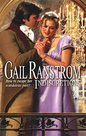 Indiscretions by Gail Ranstrom
