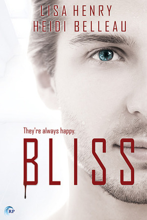 Bliss by Lisa Henry, Heidi Belleau
