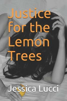 Justice for the Lemon Trees by Jessica Lucci