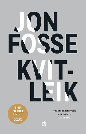 Kvitleik by Jon Fosse