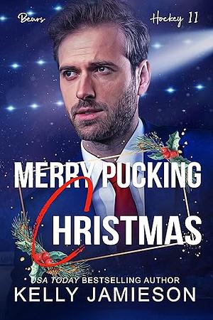 Merry Pucking Christmas by Kelly Jamieson