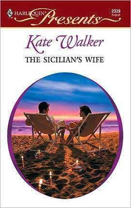 The Sicilian's Wife by Kate Walker