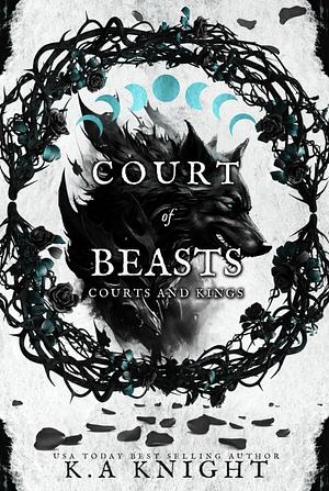 Court of Beasts by K.A. Knight