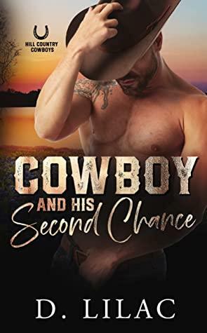 Cowboy and His Second Chance: A Curvy Girl Romance by D. Lilac