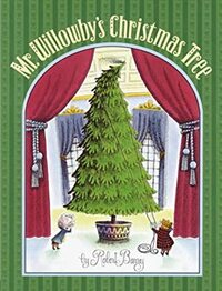 Mr. Willowby's Christmas Tree by Robert E. Barry