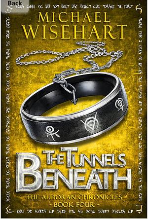 The Tunnels Beneath by Michael Wisehart