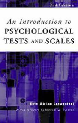 An Introduction to Psychological Tests and Scales by Christopher Alan Lewis, Kate Loewenthal
