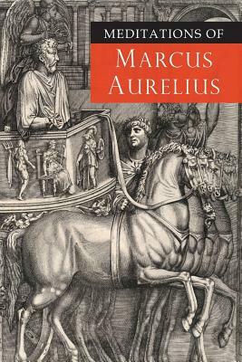 Meditations of Marcus Aurelius by Marcus Aurelius