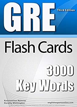 GRE Interactive Flash Cards - 3000 Key Words. A powerful method to learn the vocabulary you need. by Konstantinos Mylonas, Dorothy Whittington, Dean Miller