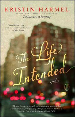 The Life Intended by Kristin Harmel