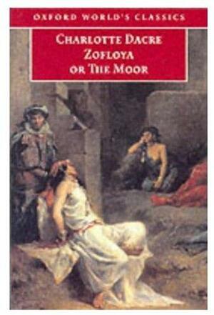 Zofloya: Or, The Moor: a Romance of the Fifteenth Century, Part 2 by Charlotte Dacre