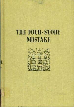 The Four Story Mistake by Elizabeth Enright, Elizabeth Enright