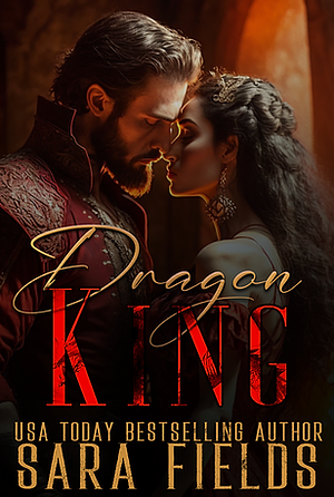 Dragon King: A Dark Shifter Romance by Sara Fields