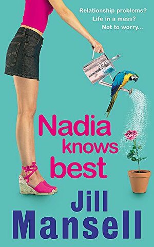 Nadia Knows Best by Jill Mansell