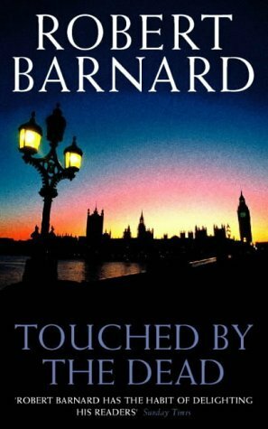 Touched by the Dead by Robert Barnard