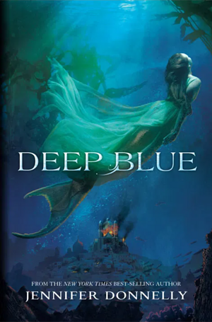 Deep Blue by Jennifer Donnelly