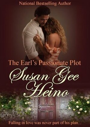 The Earl's Passionate Plot by Susan Gee Heino