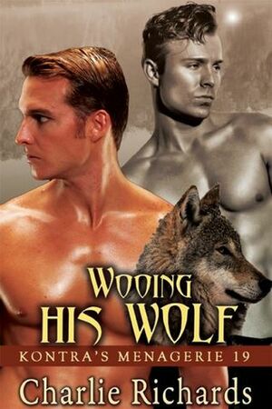 Wooing His Wolf by Charlie Richards