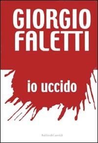 Io uccido by Giorgio Faletti