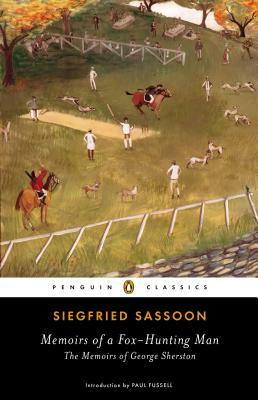 Memoirs of a Fox-Hunting Man by Siegfried Sassoon