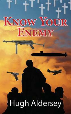 Know Your Enemy by Hugh Aldersey