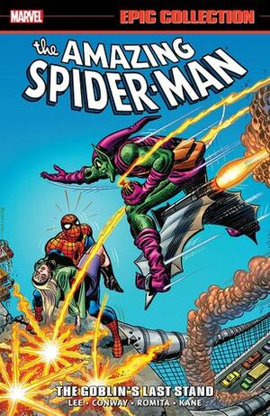 Amazing Spider-Man Epic Collection Vol. 7: The Goblin's Last Stand by Stan Lee