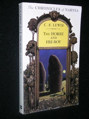 The Horse and His Boy by C.S. Lewis, C.S. Lewis