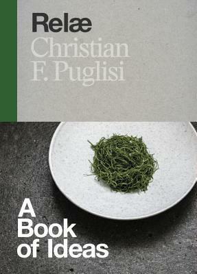 Relæ: A Book of Ideas by Christian F. Puglisi