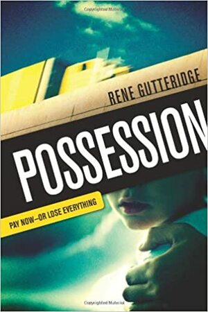 Possession by Rene Gutteridge