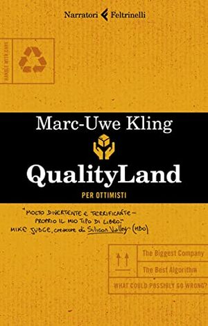 QualityLand. Per ottimisti by Marc-Uwe Kling