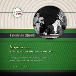 Suspense, Vol. 2 by CBS Radio, Hollywood 360