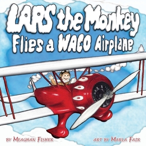 Lars the Monkey Flies a Waco Airplane by Meaghan Fisher