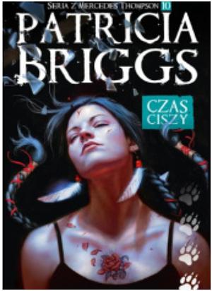 Czas ciszy by Patricia Briggs