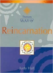 Way of Reincarnation by Judy Hall