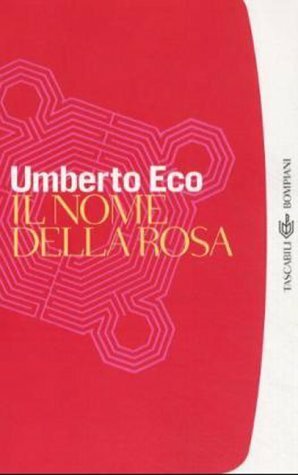 Il nome della rosa by Umberto Eco